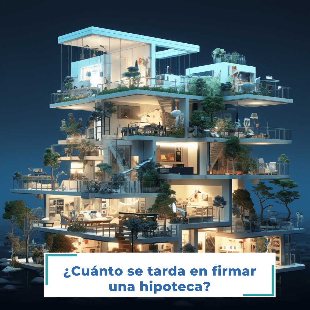 ¿Cuanto se tarda en firmar una hipoteca?